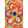 The Creative Soul: Art and the Quest for Wholeness