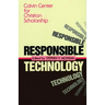 Responsible Technology: A Christian Perspective