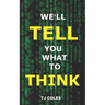 We'll Tell You What to Think: Wikipedia, Propaganda and the Making of Liberal Consensus
