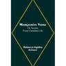 Marguerite Verne; Or, Scenes from Canadian Life