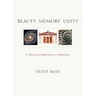 Beauty Memory Unity: A Theory of Proportion in Architecture
