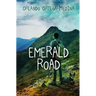 Emerald Road: A Tale of Love, War, and Betrayal