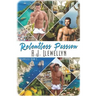 Relentless Passion