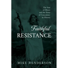 Faithful Resistance: The Seat of Moses and the Story of Conscience in History