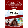 The Sandy Bay Cozy Mystery Series: 22-24