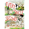 Every Single Second