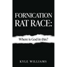 Fornication Rat Race