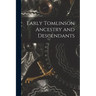Early Tomlinson Ancestry and Descendants