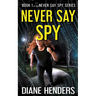 Never Say Spy