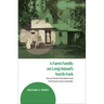 A Farm Family on Long Island's North Fork: The Lost World of the Hallocks and Their Sound Avenue Community