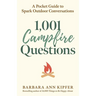 1,001 Campfire Questions: A Pocket Guide to Spark Outdoor Conversations
