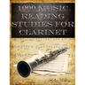 1000 Music Reading Studies for Clarinet