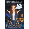 Fatal Fundraiser