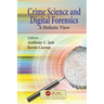 Crime Science and Digital Forensics: A Holistic View
