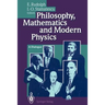Philosophy, Mathematics and Modern Physics: A Dialogue