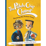 The Potato Chip Champ: Discovering Why Kindness Counts