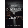 From Disgrace to Grace