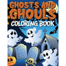Ghosts and Ghouls Coloring Book