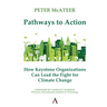 Pathways to Action: How Keystone Organizations Can Lead the Fight for Climate Change