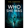 Who She Was