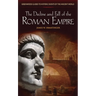 The Decline and Fall of the Roman Empire