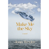 Make Me the Sky