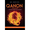 QAnon Unlocked: Inside Q's Mind- The Deeper Q's Hidden Secrets and Theories