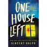 One House Left