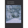 The Trees Were Smaller Back Then