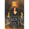 The Revenge of the Shadow Witch