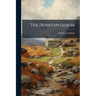 The Dunstaplelogia: Wherein Is Set Forth: The ... Progress Of The Town Of Dunstaple [i.e. Dunstable]