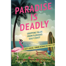 Paradise is Deadly Gripping Tales from Florida's Gulf Coast