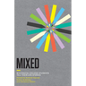 Mixed: Multiracial College Students Tell Their Life Stories