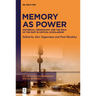 Memory as Power: Historical Criminology and the Role of the Past in Critical Scholarship