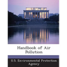 Handbook of Air Pollution