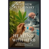 Healing with Herb: Cannabis and Hydrocephalus