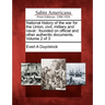 National history of the war for the Union, civil, military and naval: founded on official and other authentic documents. Volume 2 of 3