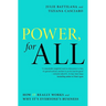 Power, for All: How It Really Works and Why It's Everyone's Business