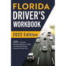 Florida Driver's Workbook: 320+ Practice Driving Questions to Help You Pass the Florida Learner's Permit Test