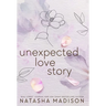 Unexpected Love Story (Hardcover): A Small Town Office Romance