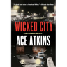 Wicked City: A Thriller