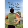 Finding My Way Home: A Journey with PTSD
