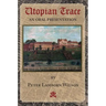 Utopian Trace: An Oral Presentation