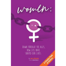 Women: Down Through the Ages, How Lies Have Shaped Our Lives