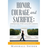 Honor, Courage and Sacrifice: Confronting Woke and the New Marxists