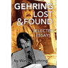 Gehring Lost & Found: Selected Essays
