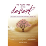The Plum Tree in the Desert: Ten Stories of Faith and Mission to Inspire You