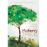 From under the Mulberry Tree