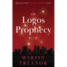 The Logos Prophecy: Fall of Ancients Book 1
