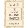 Dear Mr. A's The [One Hour] Next Level Navigator